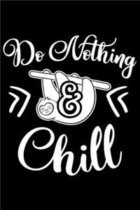 Do Nothing & Chill