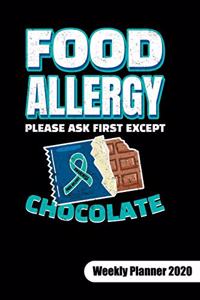 PLEASE ASK FIRST EXCEPT CHOCOLATE. Weekly Planner 2020