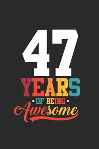 47 Years Of Being Awesome