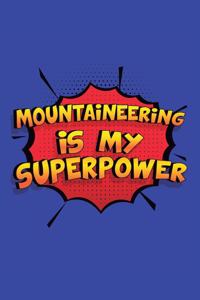 Mountaineering Is My Superpower