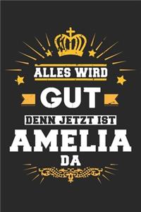 Alles wird gut denn jetzt ist Amelia da