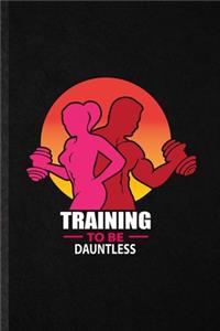 Training to Be Dauntless