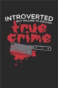 Introverted But Willing To Discuss True Crime