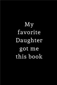 My Favorite Daughter Got Me This Book