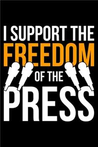 I Support The Freedom Of The Press