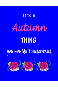 It's A Autumn Thing You Wouldn't Understand