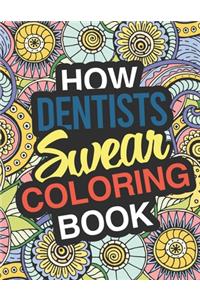 How Dentists Swear