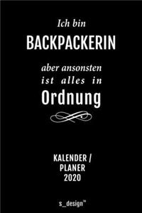 Kalender 2020 für Backpacker / Backpackerin: Wochenplaner / Tagebuch / Journal für das ganze Jahr: Platz für Notizen, Planung / Planungen / Planer, Erinnerungen und Sprüche