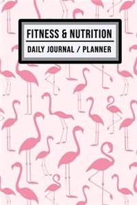 Fitness and Nutrition Journal / Planner