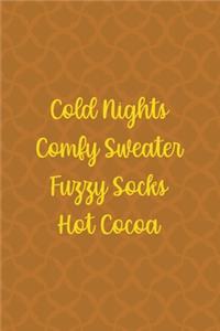 Cold Nights Comfy Sweater Fuzzy Socks Hot Cocoa