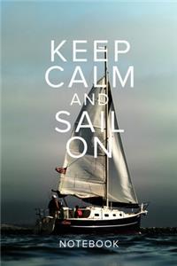 Keep Calm And Sail On Notebook