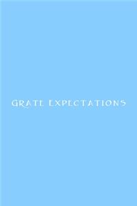 Grate Expectations Notebook