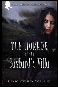 The Horror of the Bastard's Villa