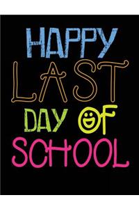 Happy Last Day Of School