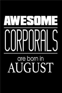 Awesome Corporals Are Born In August