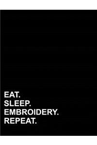 Eat Sleep Embroidery Repeat