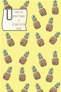 Stand Tall Wear a Crown & Be Sweet on the Inside