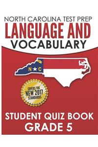 NORTH CAROLINA TEST PREP Language and Vocabulary Student Quiz Book Grade 5