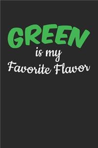 Green Is My Favorite Flavor: Blank Lined Notebook Journal for Kids V2