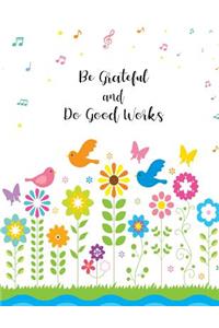 Be Grateful and Do Good Works