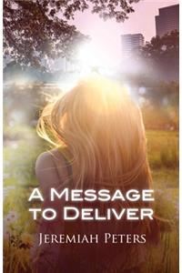 Message to Deliver