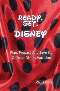 Ready. Set. Disney