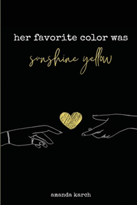 Her Favorite Color Was Sunshine Yellow