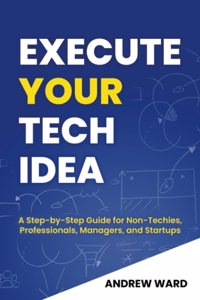 Execute Your Tech idea