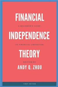 Financial Independence Theory
