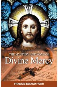 Mystery and Ways of Divine Mercy