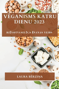 Vēganisms katru dienu 2023