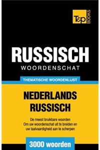 Thematische woordenschat Nederlands-Russisch - 3000 woorden