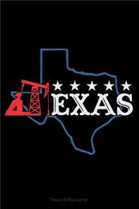 Texas Oil Rig Journal