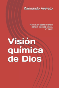 Visión química de Dios