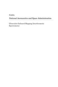 Ultraviolet-Infrared Mapping Interferometic Spectrometer