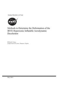 Methods to Determine the Deformation of the Irve Hypersonic Inflatable Aerodynamic Decelerator
