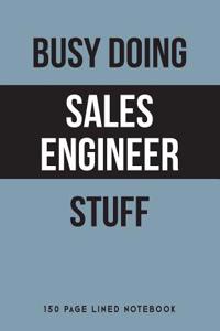 Busy Doing Sales Engineer Stuff