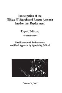Investigation of the Noaa N' S Search and Rescue Antenna Inadvertent Deployment
