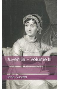 Juvenilia - Volume III