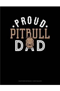 Proud Pitbull Dad