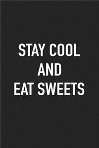 Stay Cool and Eat Sweets