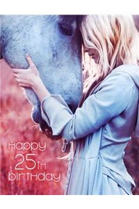 Happy 25th Birthday
