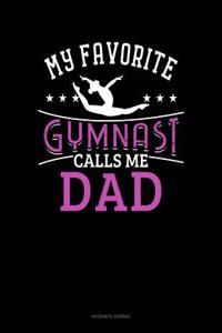 My Favorite Gymnast Calls Me Dad