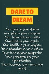 Dare to Dream