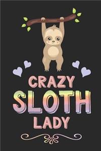 Crazy Sloth Lady