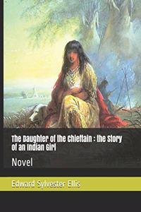 The Daughter of the Chieftain