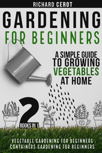 Gardening For Beginners