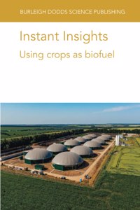 Instant Insights: Using Crops as Biofuel