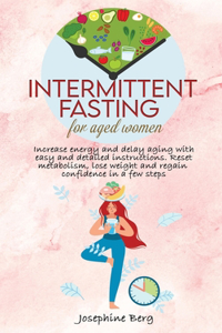 Intermittent Fasting for Aged Women