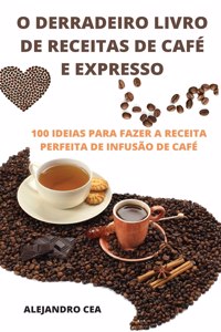 O Derradeiro Livro de Receitas de Café E Expresso